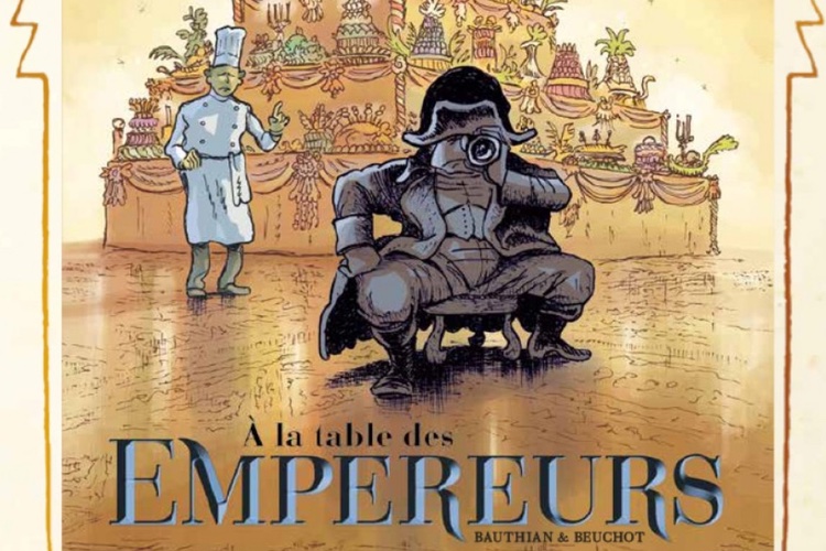 Le Club Des Empereurs Livre : L'Histoire de la gastronomie en BD, “À la table des Empereurs